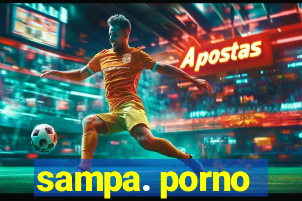 sampa. porno